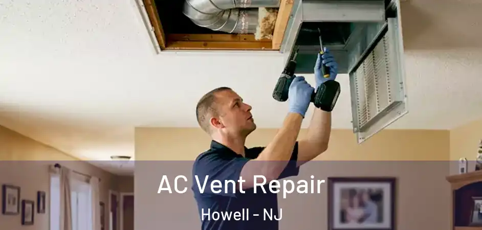  AC Vent Repair Howell - NJ