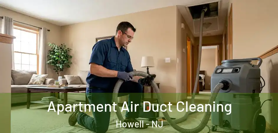 Apartment Air Duct Cleaning Howell - NJ
