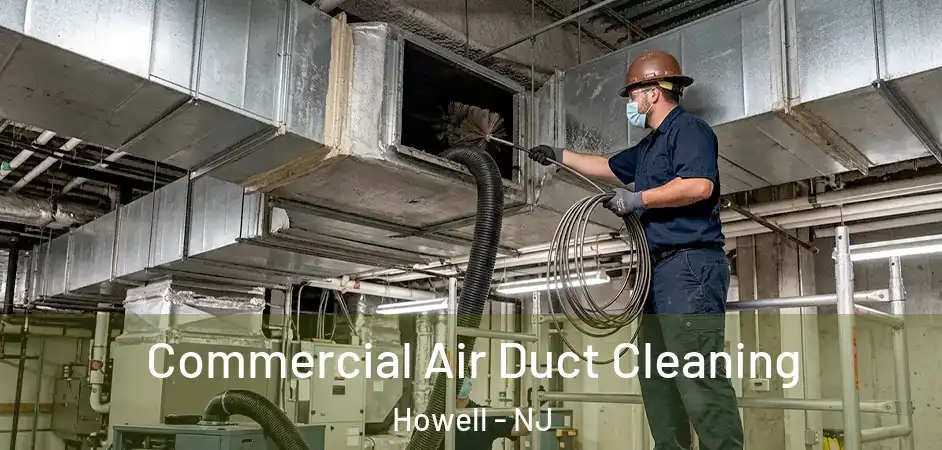  Commercial Air Duct Cleaning Howell - NJ
